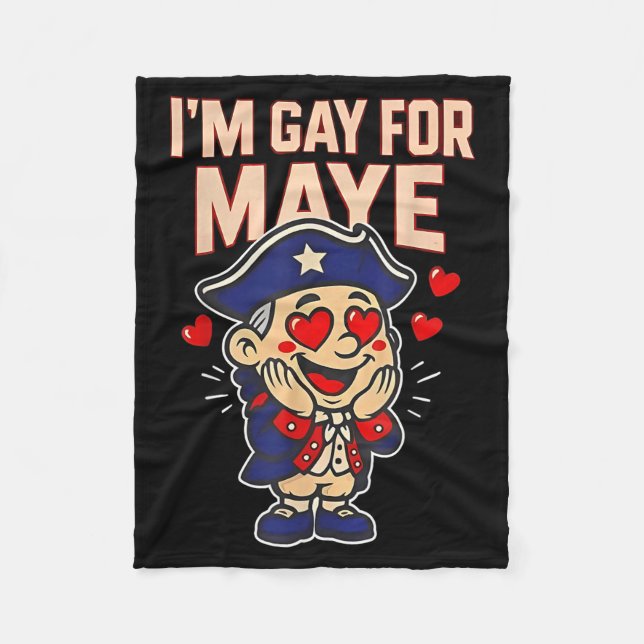 Funny I'm Gay For Maye  Fleece Blanket (Front)