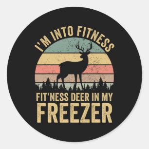 Funny I'm Into Fitness Fitness Deer In My Freezer Classic Round Sticker
