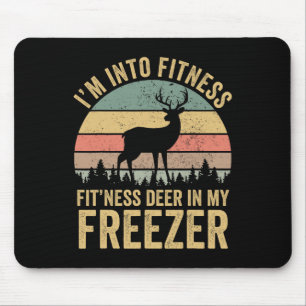 Funny I'm Into Fitness Fit'ness Deer In My Freezer Mouse Pad