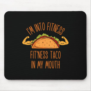 Funny I'm Into Fitness  Mouse Pad