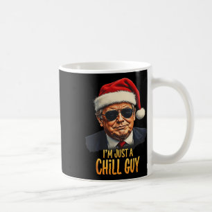 Funny I'm Just A Chill Guy Trump Christmas Meme  Coffee Mug