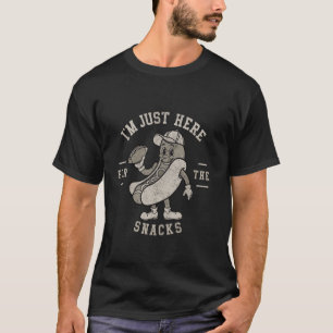 Funny I'm Just Here For The Snacks HotDog Football T-Shirt
