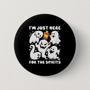 Funny I'm Just Here For The Srits Ghosts Halloween 2 Inch Round Button
