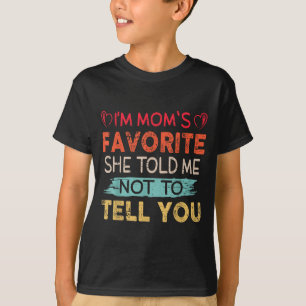 Funny I'm Mom's Favorite Son Daughter In Law Favor T-Shirt