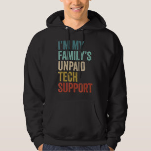 Funny Im My Familys Unpaid Tech Support Computer G Hoodie