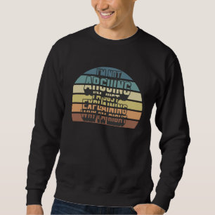 Funny I'm Not Arguing I'm Just Explaining Why I'm Sweatshirt