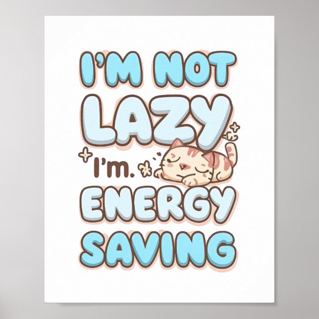 Funny "I'm Not Lazy" Blue Bubbly Font Poster (Front)