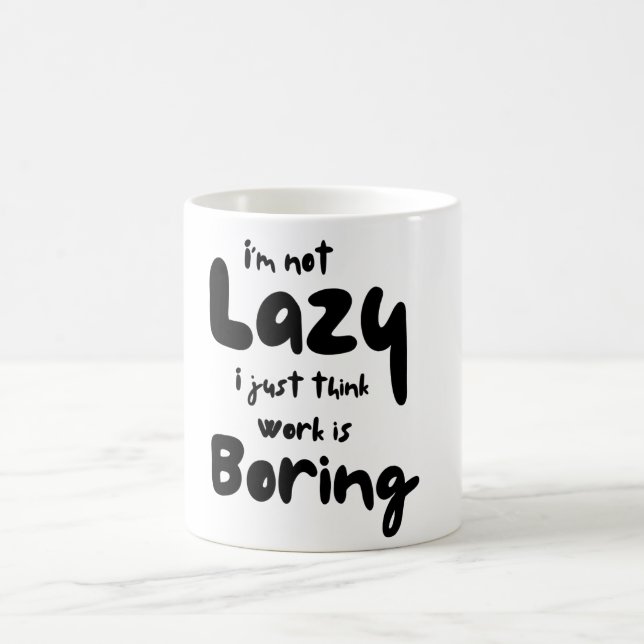 Funny I'm not lazy  Coffee Mug (Center)