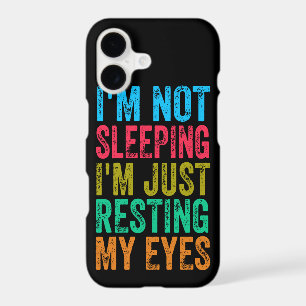 funny i'm not sleeping l'm just resting my eyes