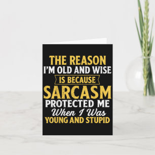 Funny I'm Old And Wise Graphic Tee Gift For Clic P Card