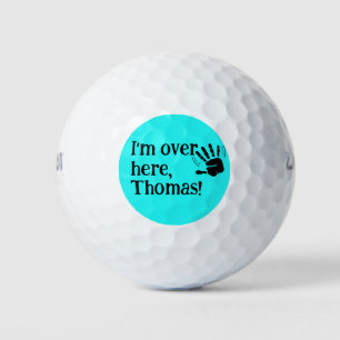 Funny I'm Over Here Golf Balls