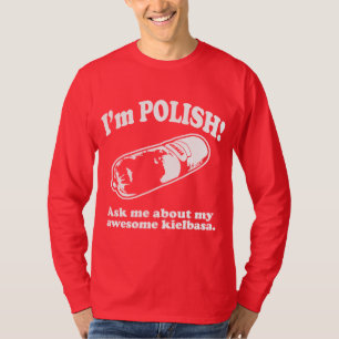 Funny! I'm Polish Design T-Shirt