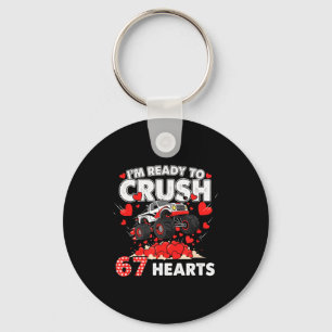 Funny I'm Ready To Crush 67 Hearts  Keychain