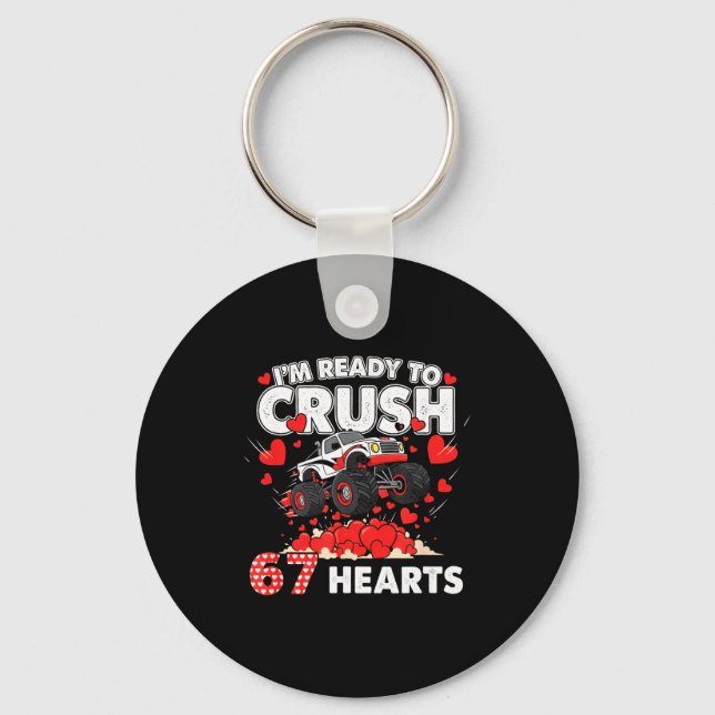 Funny I'm Ready To Crush 67 Hearts  Keychain (Front)