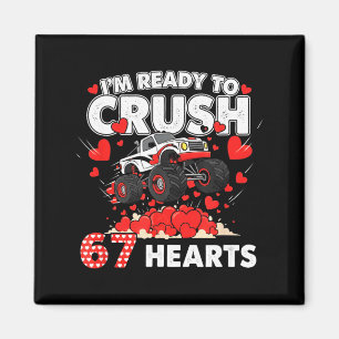 Funny I'm Ready To Crush 67 Hearts  Magnet