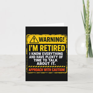 Funny I'm Retired Approach With Caution Men Dad Gr Card
