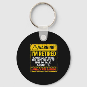 Funny I'm Retired Approach With Caution Men Dad Gr Keychain