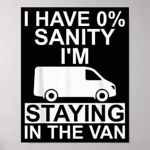 Funny I'm Staying In Tha Van Phasmophobia Drivers  Poster