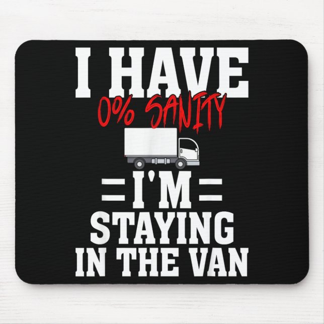 Funny I'm Staying In Tha Van Phasmophobia Gamer Me Mouse Pad (Front)