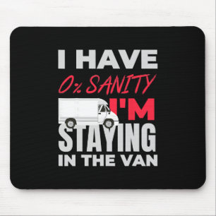 Funny I'm Staying In Tha Van Phasmophobia  Mouse Pad