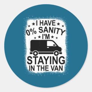 Funny I'm Staying In Tha Van Phasmophobia Women Ma Classic Round Sticker