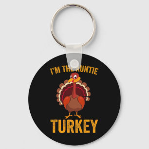 Funny I'm The Auntie Turkey Funny Auntie Thanksgiv Keychain