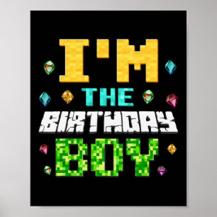 Funny I'm The Birthday Boy Kids Gamer Pixel  Poster