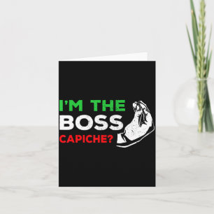 Funny I'm The Boss Italian Nonna Nonno Cache Humor Card