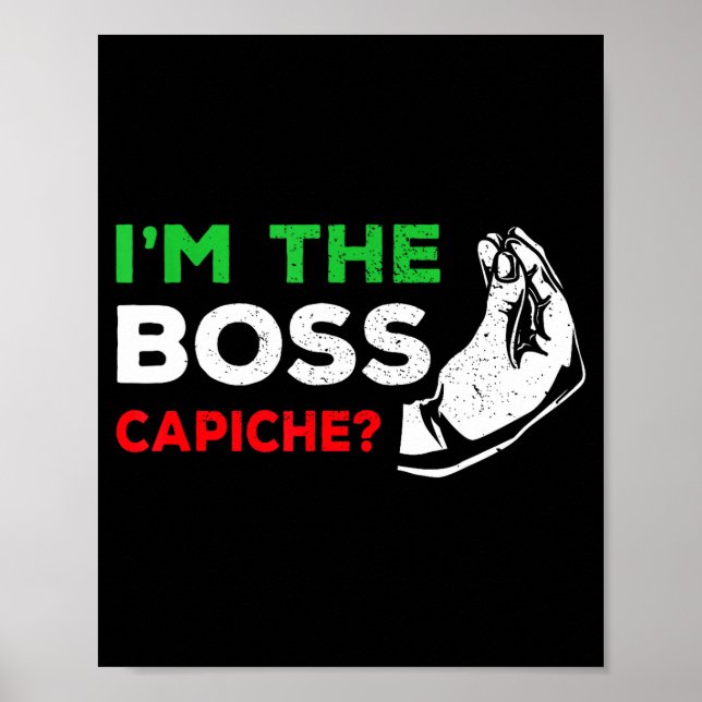 Funny I'm The Boss Italian Nonna Nonno Cache Humor Poster (Front)