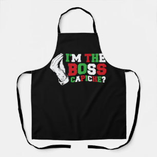 Funny I'm The Boss Italian Nonna Nonno Capiche Hum Apron