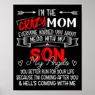 Funny I'm The Crazy Mom Don't Mess With My Son My  Poster