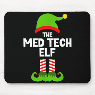 Funny I'm The Med Tech Elf Christmas Xmas Medical  Mouse Pad