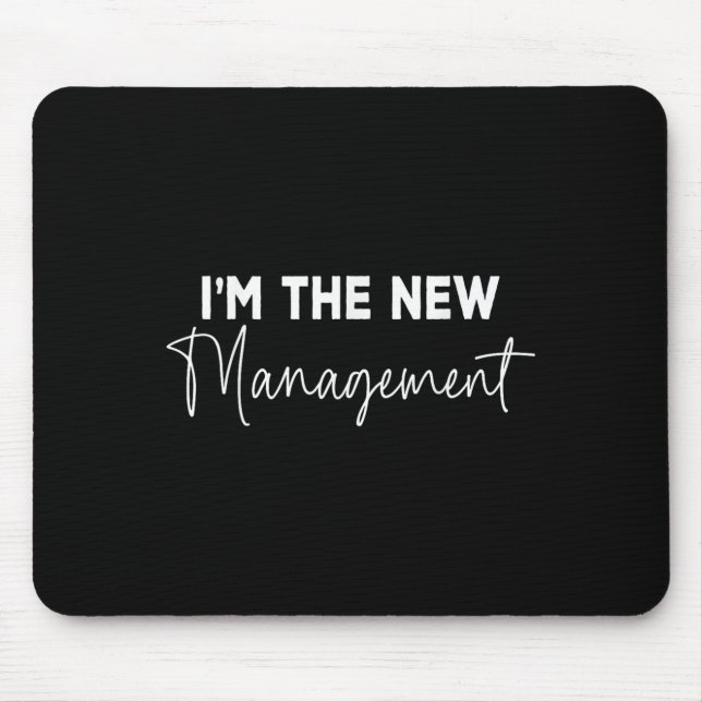 Funny I'm The New Management Bridal Cute New Bride Mouse Pad (Front)