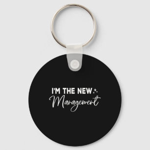 Funny I'm The New Management Cute New Bride Honeym Keychain