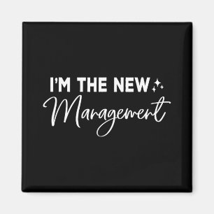 Funny I'm The New Management Cute New Bride Honeym Magnet
