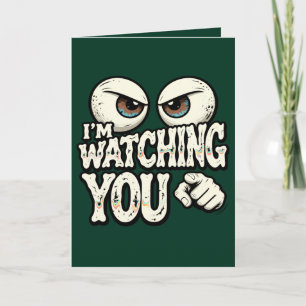 Funny "I'M WATCHING YOU" Retro Eyes Greeting Card 