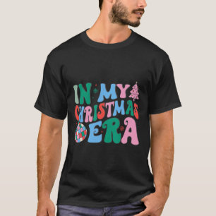 Funny In My Christmas Era Christmas Family Matchin T-Shirt