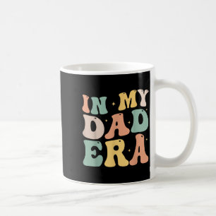 Funny In My Daddy Era Lover Groovy Retro Daddy Fat Coffee Mug