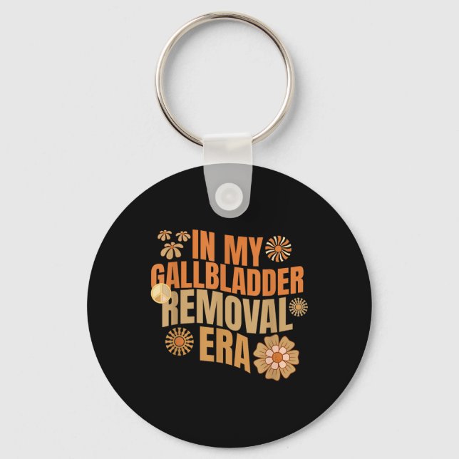 Funny In My Gallbladder Removal Era Groovy Design  Keychain (Front)