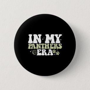 Funny In My Panthers Era Back To School Game Day 2 Inch Round Button