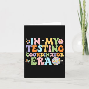 Funny In My Testing Coordinator Era Motivational S Card