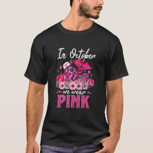 Funny In October We Wear Pink Nurse Life Pumpkin L T-Shirt