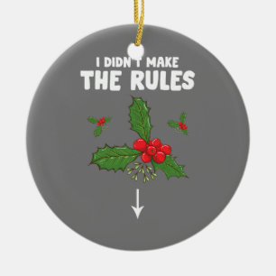 Funny Inappropriate Christmas Adult I Didnt Make Ceramic Ornament