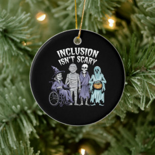 Funny Inclusion Isn't Scary Teacher Halloween 2024 Ceramic Ornament