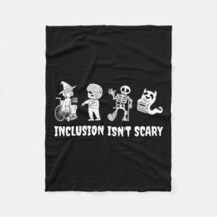 Funny Inclusion Isn't Scary Teacher Halloween 2024 Fleece Blanket