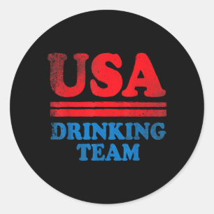 Funny Independence Day apparel USA Drinking Team Classic Round Sticker