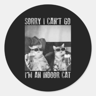 Funny Indoor Cat Meme Sorry I Can’t Go Retro Beer  Classic Round Sticker