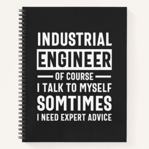 Funny Industrial Engineer Gift Notebook