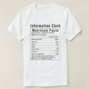 Funny Information Clerk Nutrition Facts Staff Gift T-Shirt