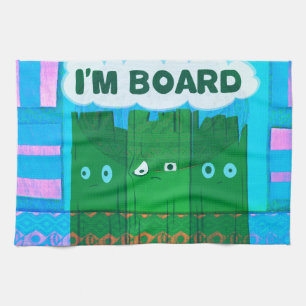 Funny Inspirational Graphic I Am bored Text Art Kitchen Towel